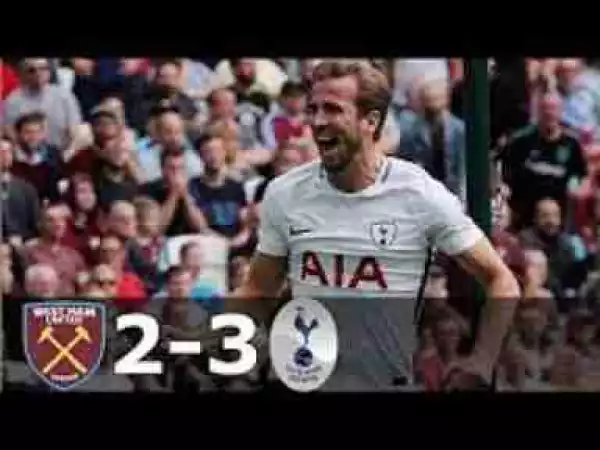 Video: West Ham United 2 – 3 Tottenham Hotspur [Premier League] Highlights 2017/18